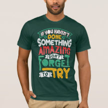Gör något Fantastisk T-Shirt