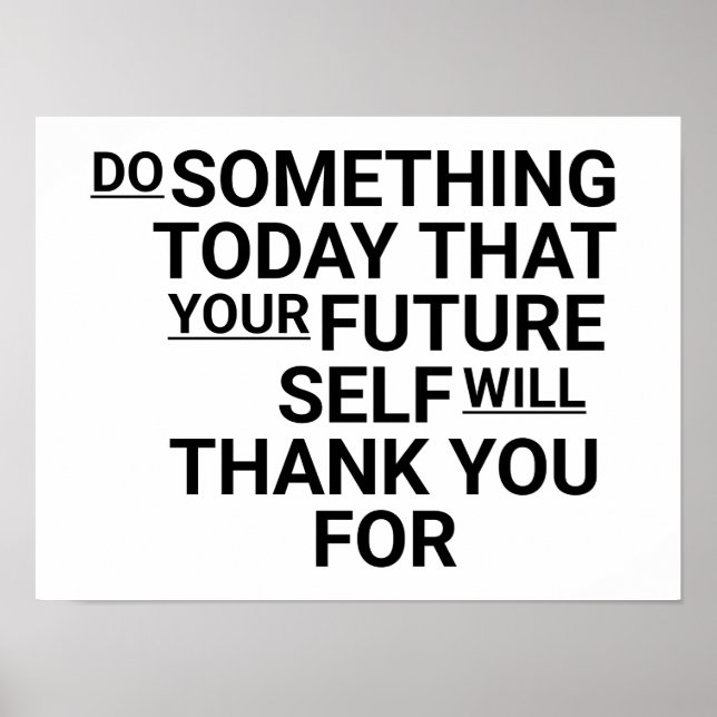 Gör något i dag som ditt framtida självbestämmande poster (Framsidan)