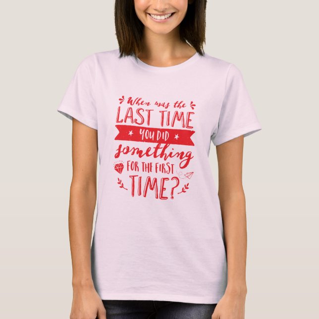 Gör något Life Quote Hand Lettering T-shirt (Framsida)