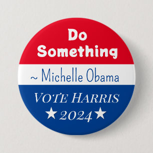 Gör något Michelle Obama Say Vote Harris Knapp