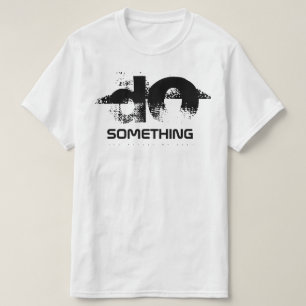 Gör något t shirt