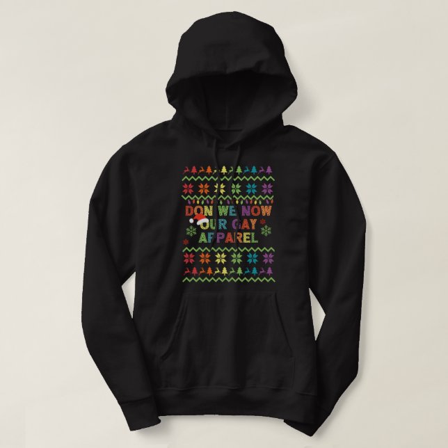 Gör nu vår gay-apparat Pridet jul Lycklig H Hoodie (Design framsida)