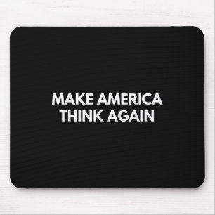 Gör om amerikansk Tänka (antitrumpShirts) Musmatta