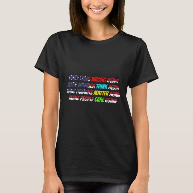 Gör om det Ljuger fel igen Gör Amerika Tänka-igen  T Shirt (Framsida)