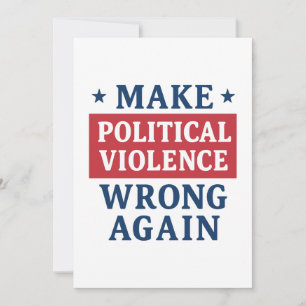 Gör om det politiska våldet inbjudningar