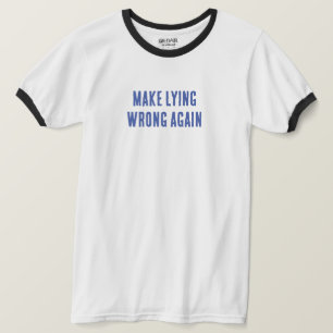 Gör om fel Ljug T Shirt