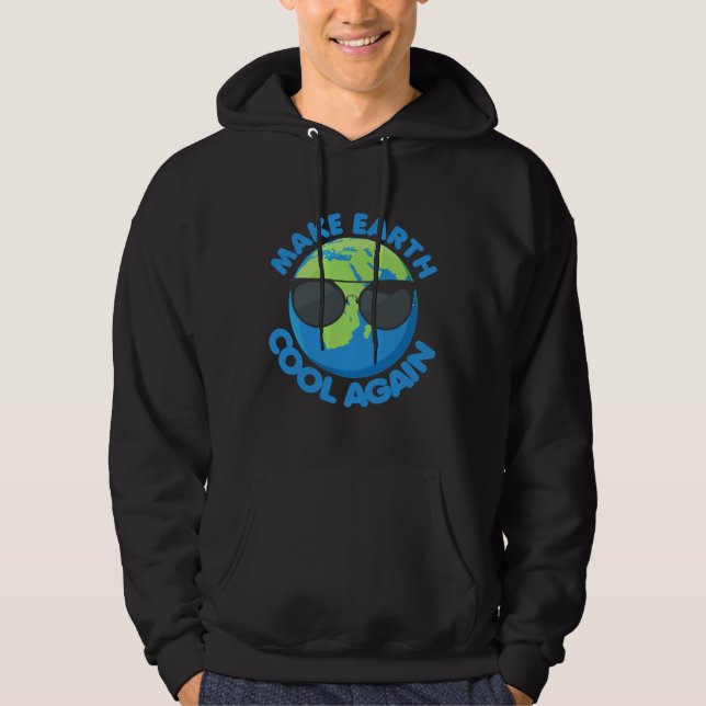 Gör om jordens Coola till klimatförändringar Hoodie (Framsida)