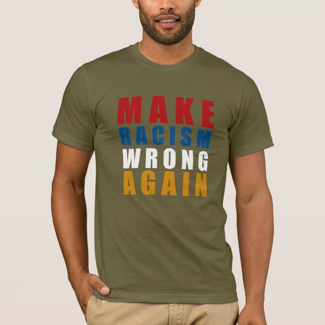 Gör om rasismen t shirt (Framsida)