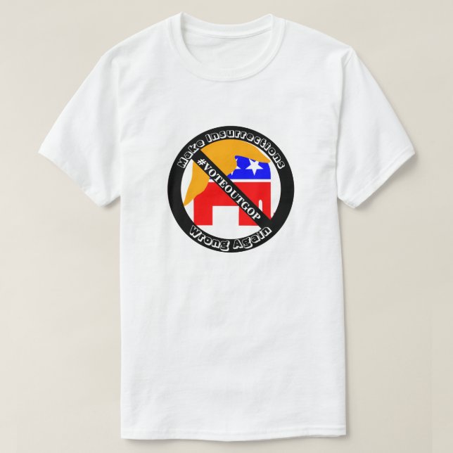 Gör om uppror på fel sätt #VOTEOUTGOP T Shirt (Design framsida)