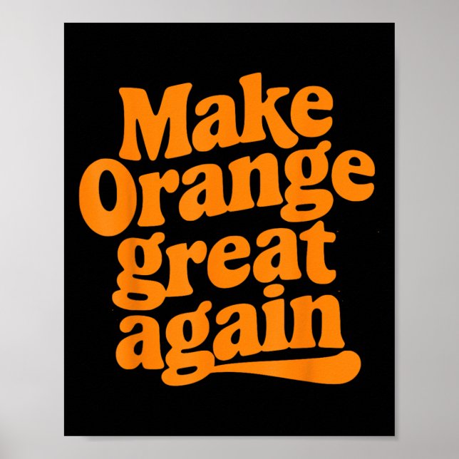 Gör Orangen Underbar igen, cute-ikoncitat Poster (Framsidan)