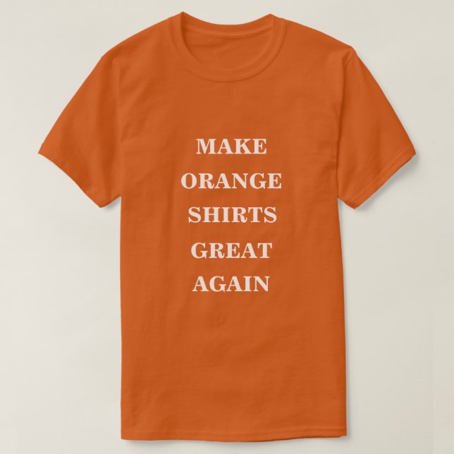 Gör Orangen Underbar igen T Shirt (Design framsida)