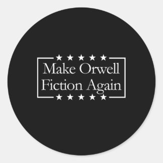 Gör Orwell Fiction igen Libertarian Orwellian 19 Runt Klistermärke