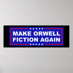 Gör Orwell till fiktion igen Poster
