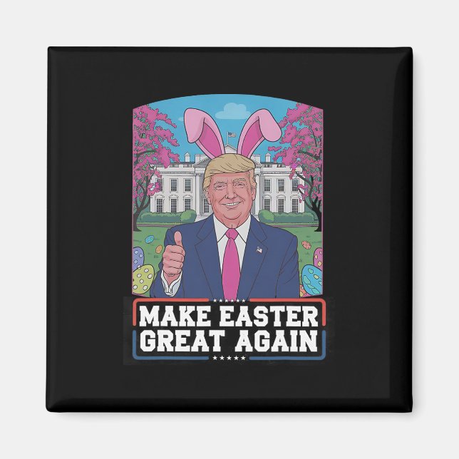Gör Påsk Underbar igen, lustigt Trump Bunny Vår H Magnet (Framsidan)