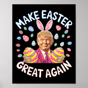 Gör Påsk Underbar igen, lustigt Trump Bunny Vår H Poster