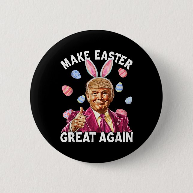 Gör Påsk Underbar igen, lustigt Trump Bunny Vår Knapp (Framsida)