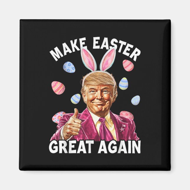 Gör Påsk Underbar igen, lustigt Trump Bunny Vår Magnet (Framsidan)
