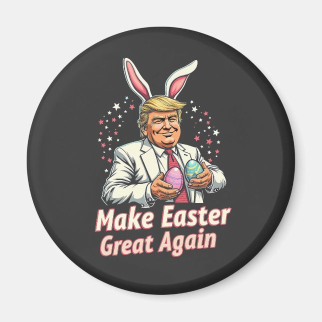 Gör Påsk underbart igen till Påsk Trump Eggs Magnet (Framsidan)