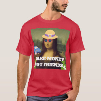 Gör pengar, inte vänner som säger familj t shirt