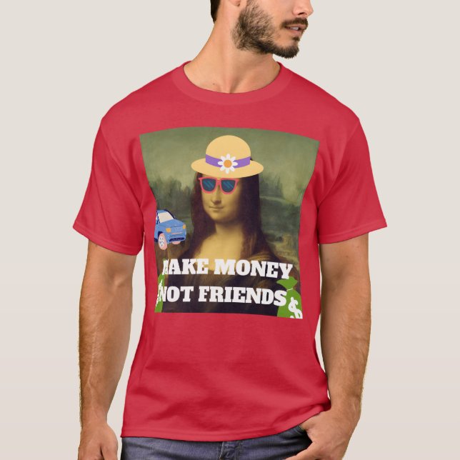 Gör pengar, inte vänner som säger familj t shirt (Framsida)