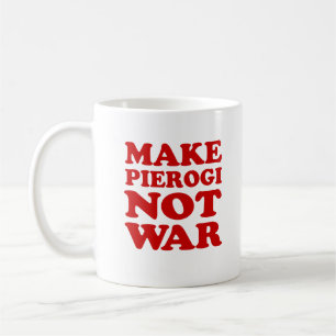 Gör Pierogi inte Krig Mugg
