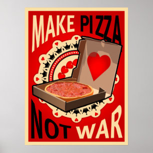 GÖR PIZZA ATT INTE KRIGA AFFISCHEN POSTER