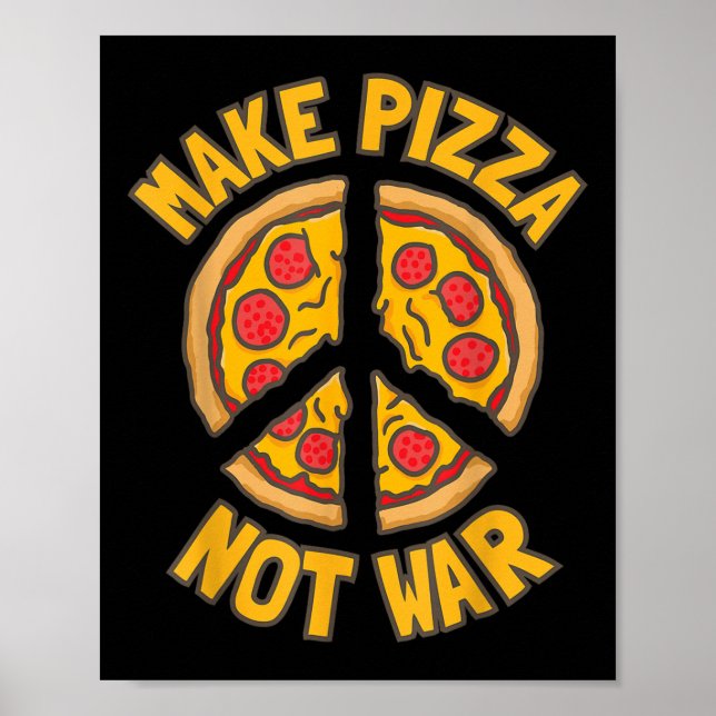 Gör Pizza. Inte Krig. Poster (Framsidan)