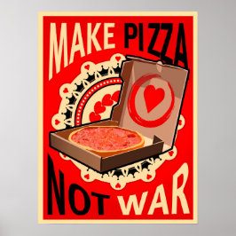 Gör pizza,Inte Krig, Poster