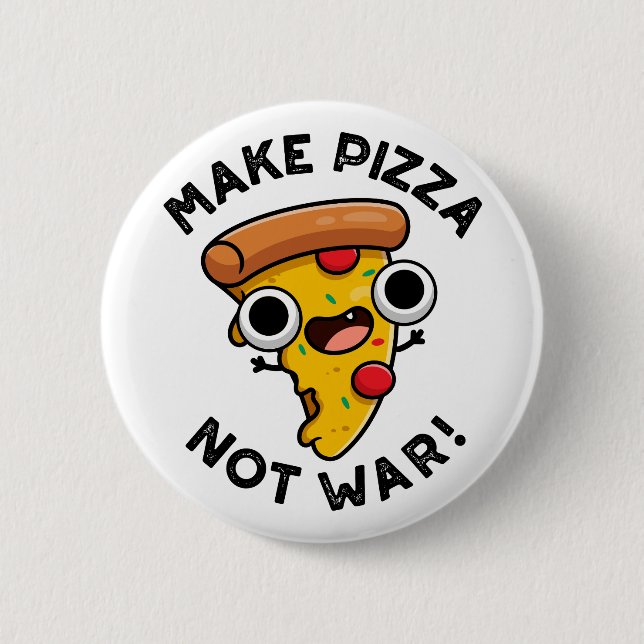 Gör Pizza Inte Krig Roligt Fred Puns  Knapp (Framsida)