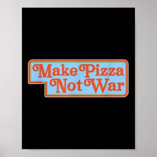 Gör Pizza Not Krig Shirt Funny 80-talets Retro Pea Poster