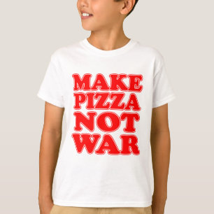 Gör Pizza till inte Krig T-shirt