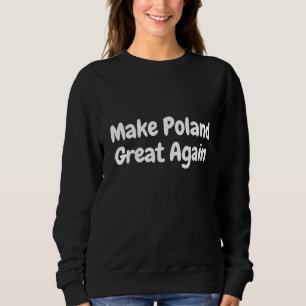 Gör Polen stort igen  T Shirt