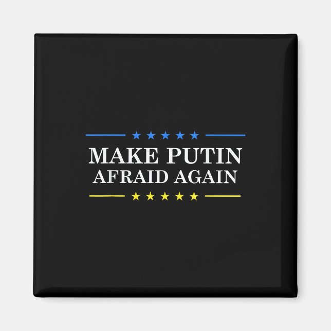 Gör Putin rädd igen - stödja Ukraina och sluta Magnet (Framsidan)