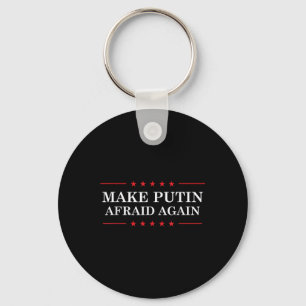 Gör Putin rädd igen - stödja Ukraina och sluta Nyckelring