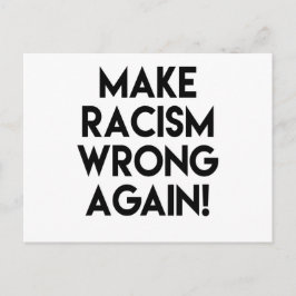 Gör rasism fel igen! Antirasismprotest Vykort
