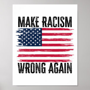 Gör rasismen felaktig igen 86 45 president Trump H Poster
