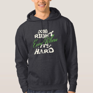 Gör Rätt Även När Det Är Svårt Citat Hoodie