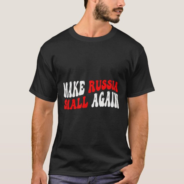 Gör Ryssland liten igen  T Shirt (Framsida)