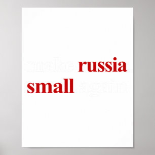 Gör Ryssland litet igen för att göra Ryssland lite Poster