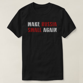 Gör Ryssland litet igen T Shirt