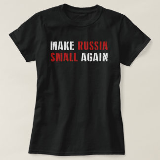 Gör Ryssland till ett litet skämt igen, gör Ryssla T Shirt