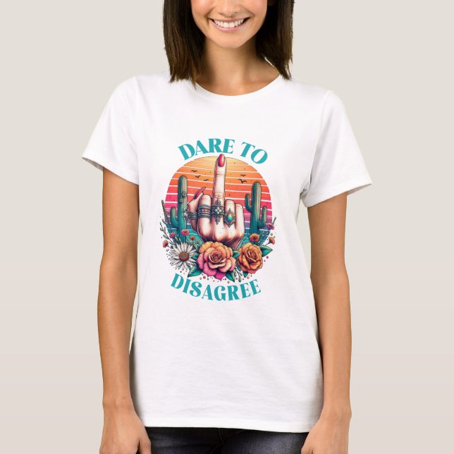 Gör så att du inte håller med t shirt (Framsida)