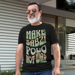 Gör Sabzi Polo Not Krig | Persiska Ris T Shirt