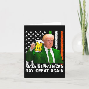 Gör Saint St Patrick's Day Great Again Flag Rolig Kort