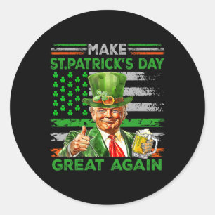 Gör Saint St Patrick's Day Great Again Flag Rolig Runt Klistermärke