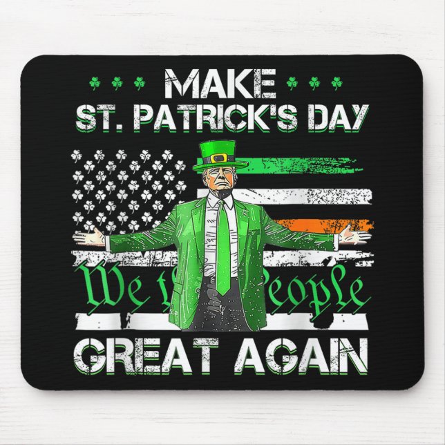 Gör Saint St patricks day till Underbar igen, lust Musmatta (Framsidan)