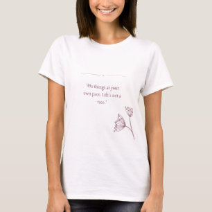 Gör sak i din egen takt t shirt
