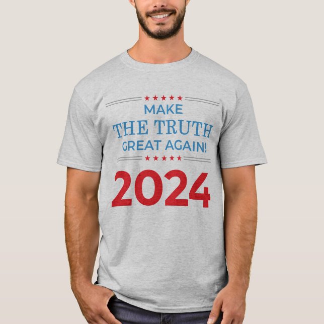Gör sanningen Underbar igen - 2024 T Shirt (Framsida)