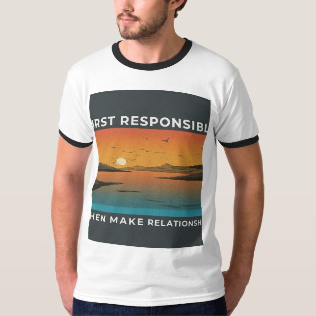 Gör sedan först ansvarig relation t shirt (Framsida)