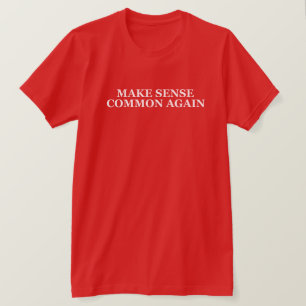 GÖR SENSE GEMENT IGEN T-Shirt